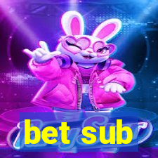 bet sub