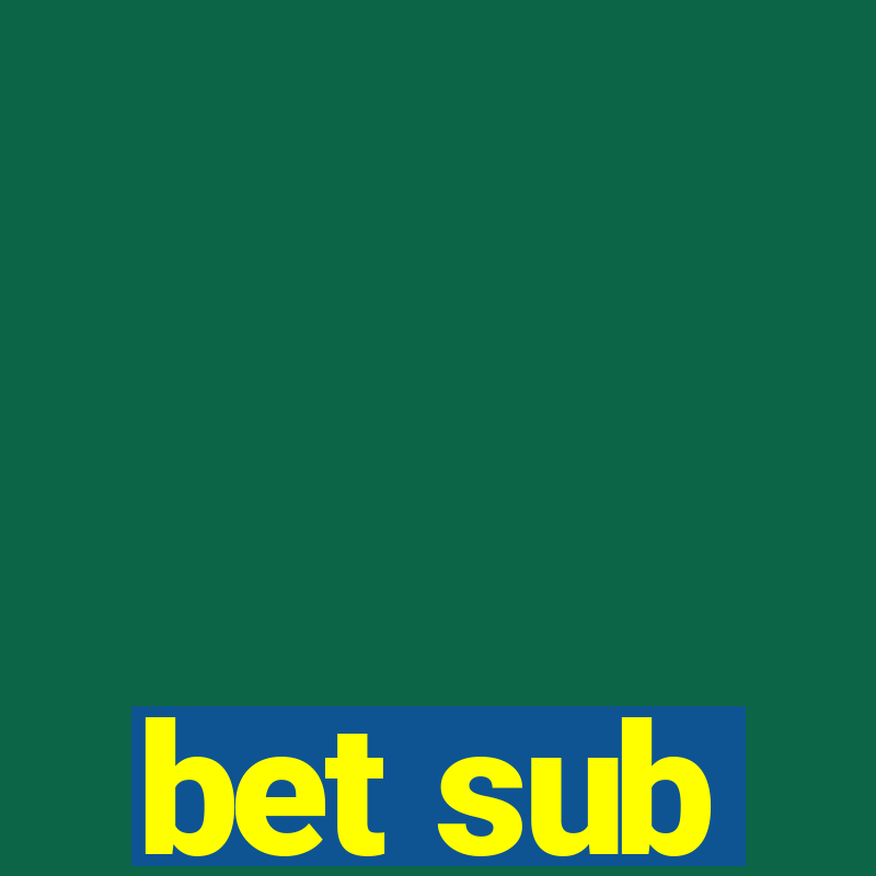 bet sub