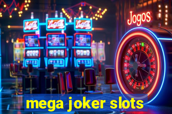 mega joker slots