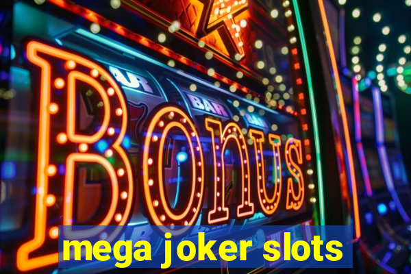 mega joker slots