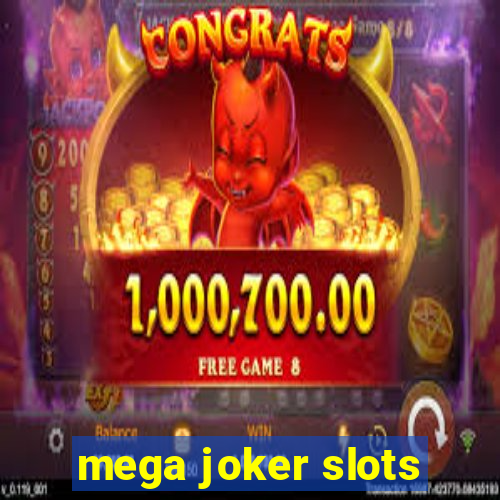 mega joker slots