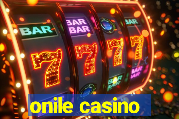 onile casino