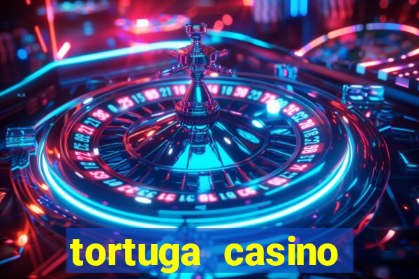 tortuga casino bonus sans dép?t