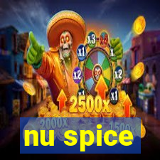 nu spice