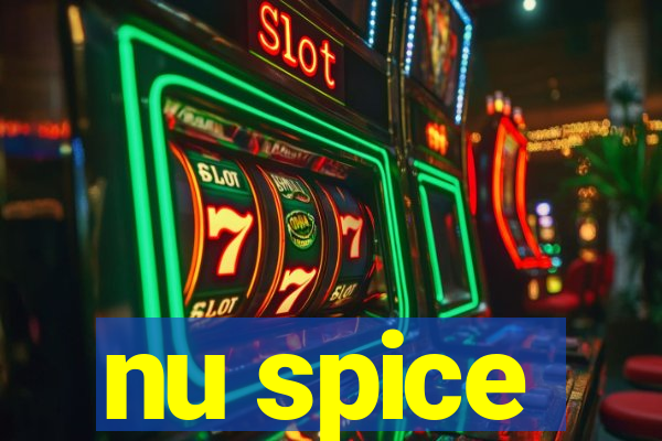 nu spice