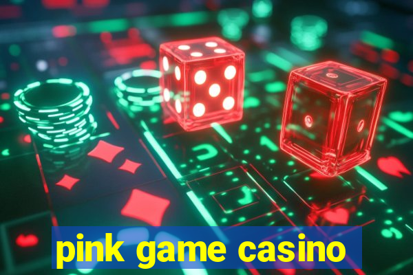 pink game casino