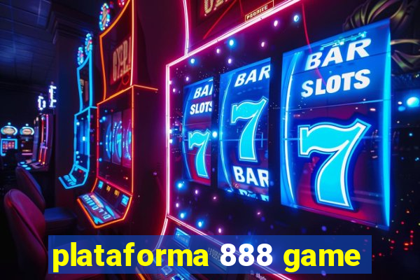 plataforma 888 game