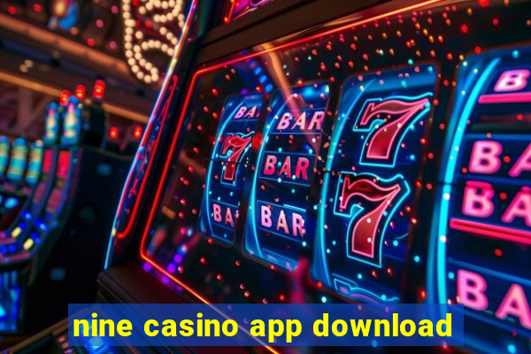 nine casino app download