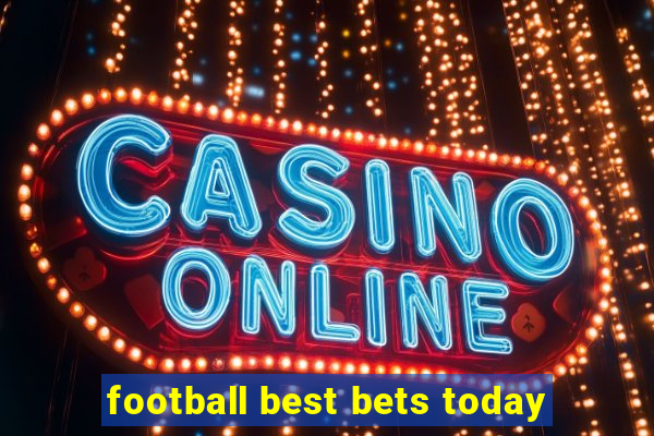 football best bets today