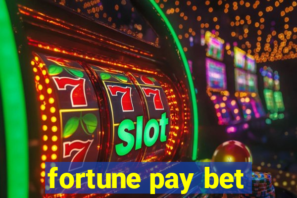 fortune pay bet