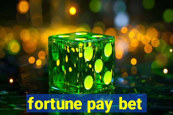 fortune pay bet