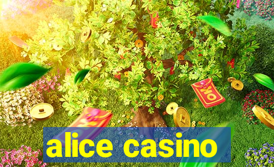 alice casino