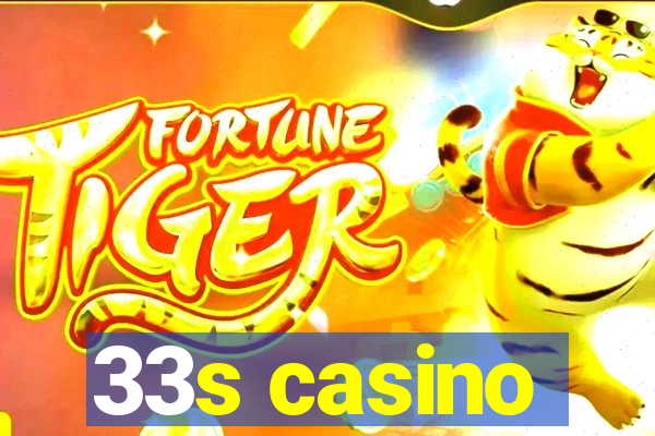 33s casino