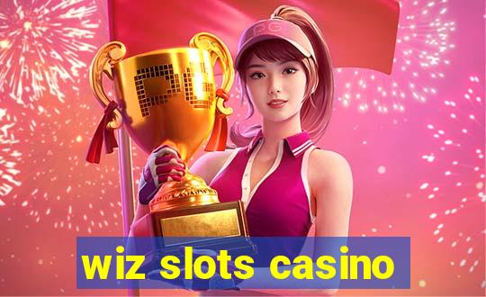 wiz slots casino