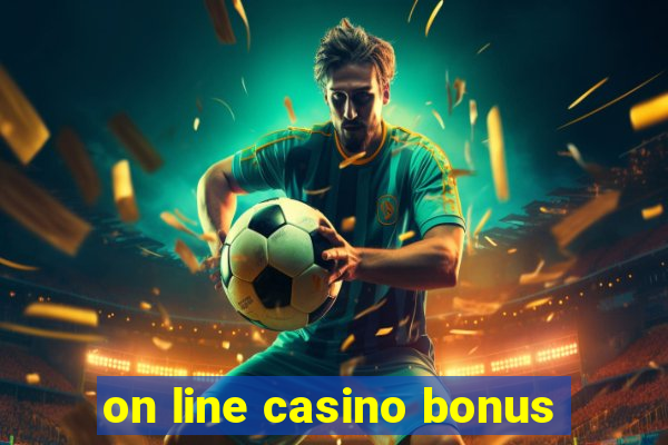 on line casino bonus