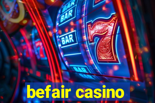 befair casino