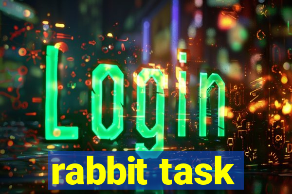 rabbit task