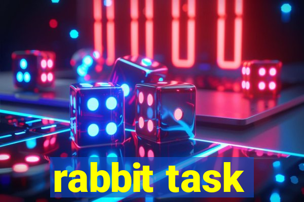 rabbit task