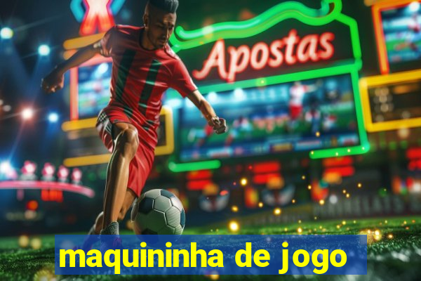 maquininha de jogo