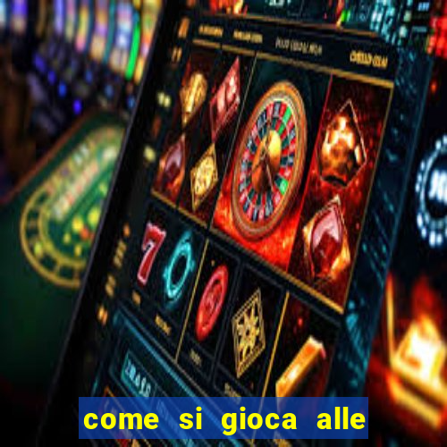 come si gioca alle slot machine online