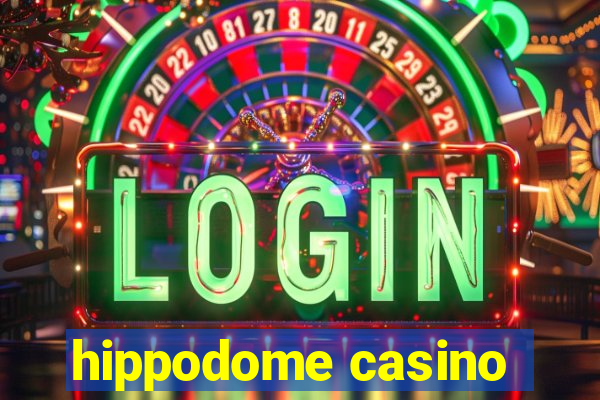 hippodome casino