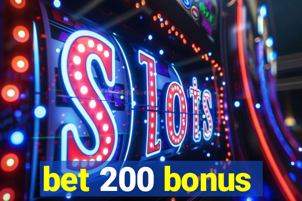 bet 200 bonus