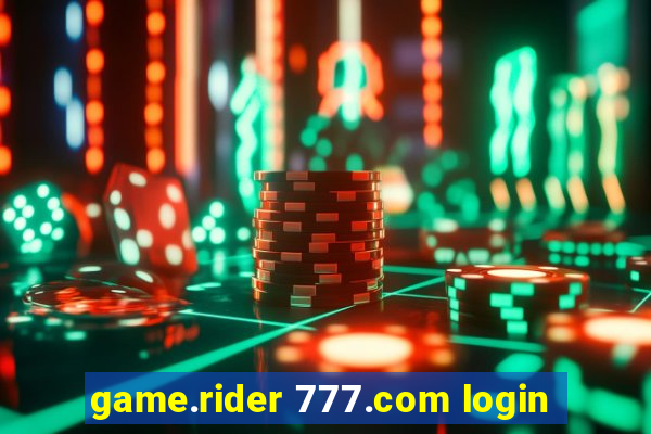 game.rider 777.com login