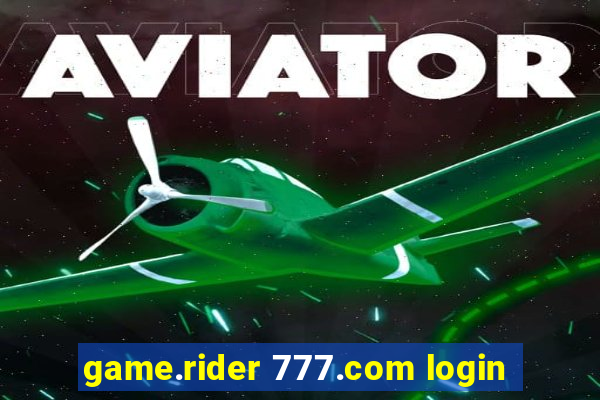 game.rider 777.com login