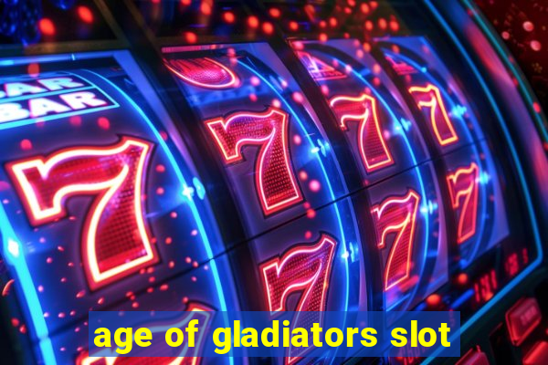 age of gladiators slot