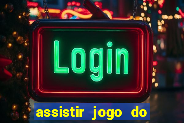 assistir jogo do corinthians ao vivo vto