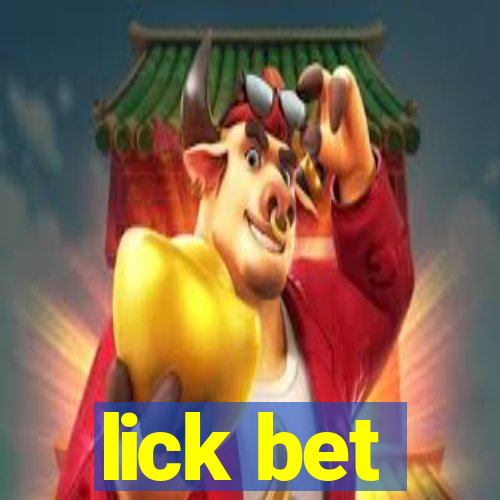 lick bet