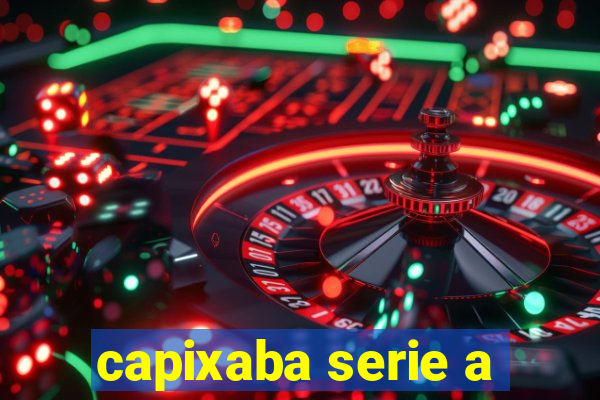 capixaba serie a