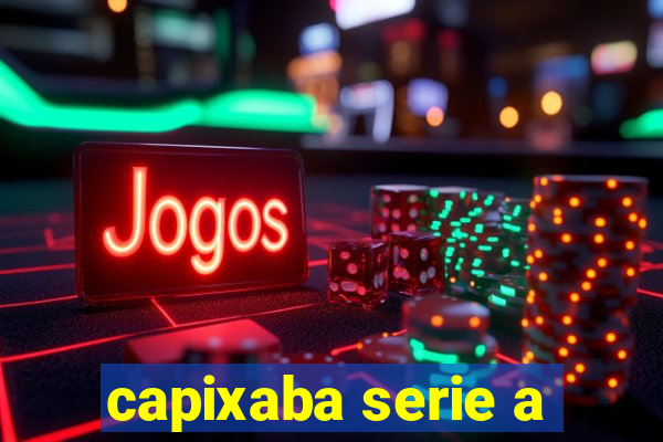 capixaba serie a