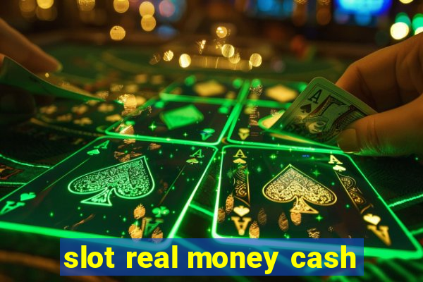 slot real money cash