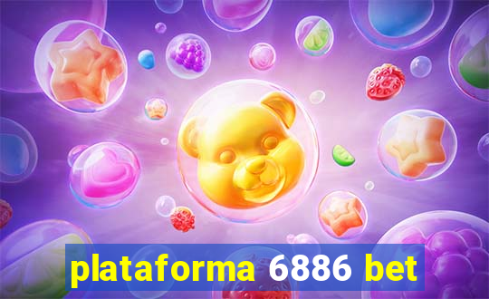 plataforma 6886 bet