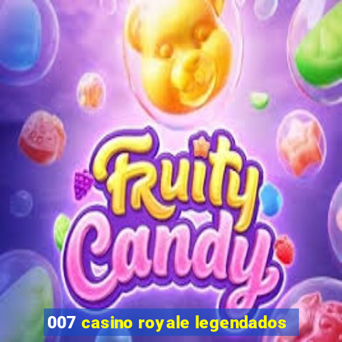 007 casino royale legendados