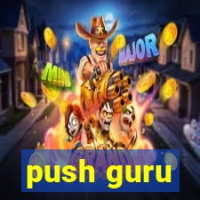 push guru