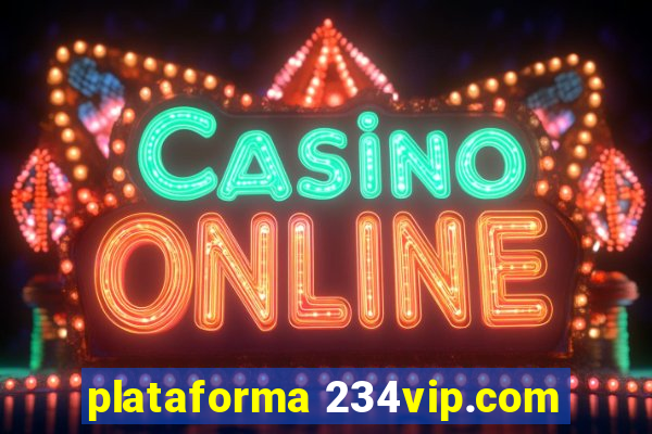 plataforma 234vip.com