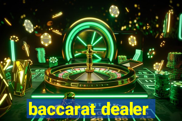 baccarat dealer