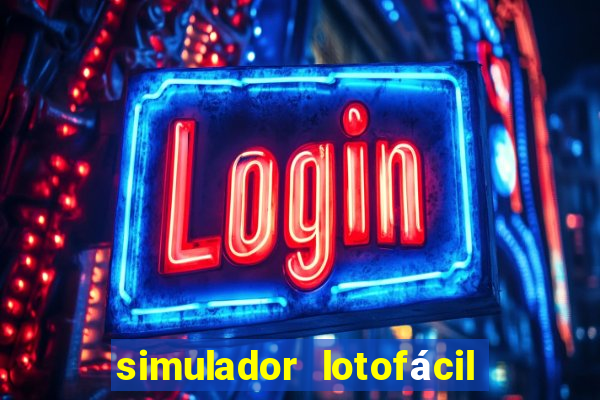 simulador lotofácil só matemática