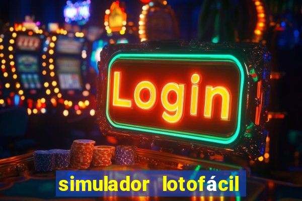 simulador lotofácil só matemática