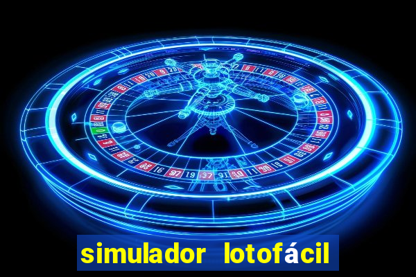 simulador lotofácil só matemática