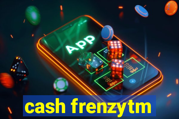 cash frenzytm