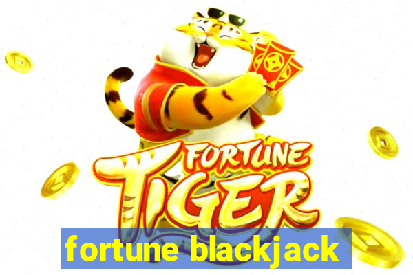 fortune blackjack