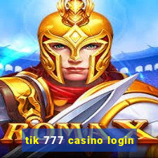 tik 777 casino login