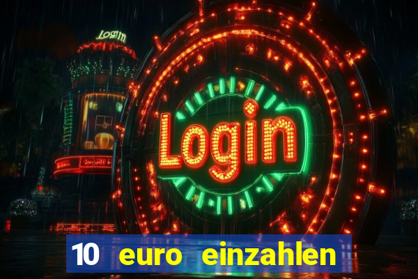 10 euro einzahlen mit 50 euro spielen casino