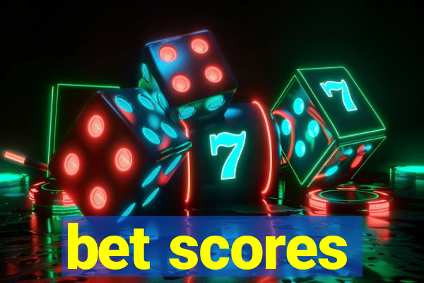 bet scores