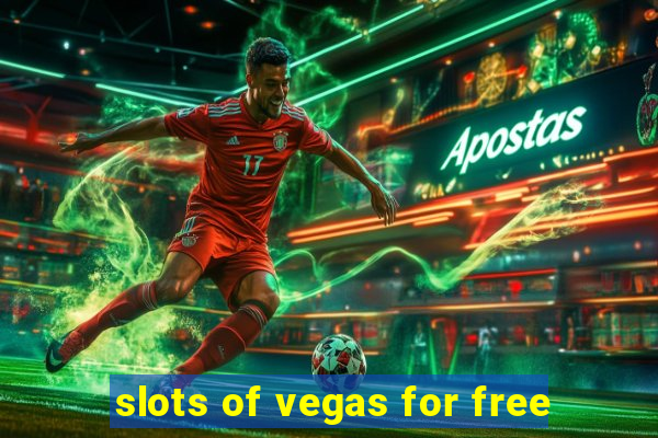 slots of vegas for free