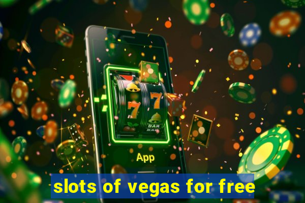 slots of vegas for free