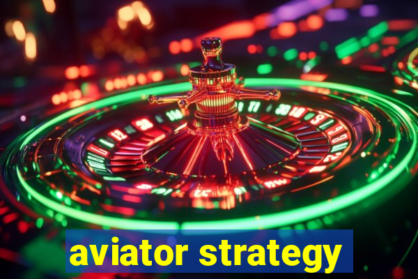 aviator strategy